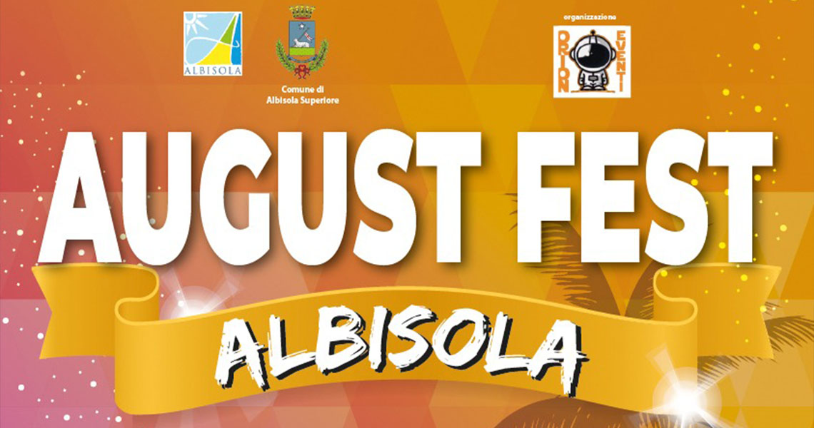 Ferragosto: è tempo di August Fest!