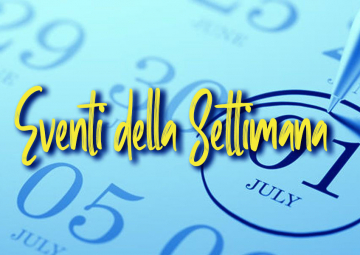 Gli Eventi della Settimana 